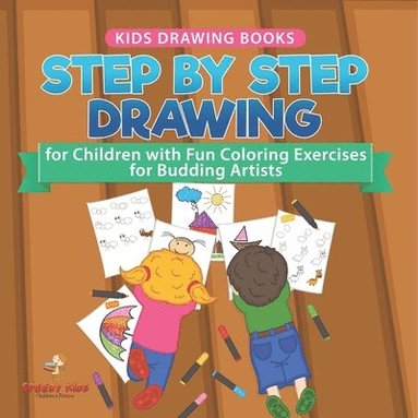 bokomslag Kids Drawing Books. Step by Step Drawing for Children with Fun Coloring Exercises for Budding Artists. Special Activity Book Designed to Improve Knowledge on Insects and Other Animals