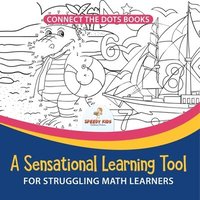 bokomslag Connect the Dots Books. A Sensational Learning Tool for Struggling Math Learners. Random Themed Numberific Activity Book for Improved Number Sense