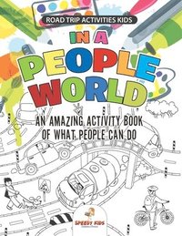 bokomslag Road Trip Activities Kids. In a People World