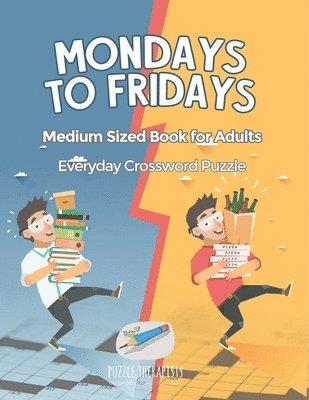 bokomslag Mondays to Fridays Everyday Crossword Puzzle Medium Sized Book for Adults