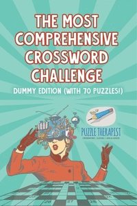 bokomslag Most Comprehensive Crossword Challenge Dummy Edition (with 70 puzzles!)