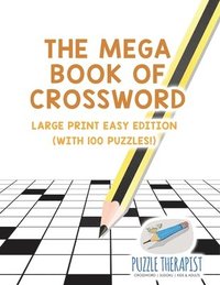 bokomslag Mega Book of Crossword Large Print Easy Edition (with 100 puzzles!)
