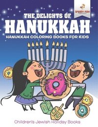bokomslag Delights of Hanukkah - Hanukkah Coloring Books for Kids Children's Jewish Holiday Books