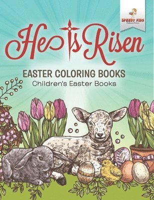 bokomslag He Is Risen! Easter Coloring Book Children's Easter Books