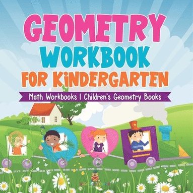 bokomslag Geometry Workbook for Kindergarten - Math Workbooks Children's Geometry Books