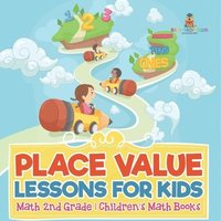 bokomslag Place Value Lessons for Kids - Math 2nd Grade Children's Math Books