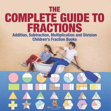 bokomslag Complete Guide to Fractions