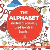 bokomslag Alphabet and Most Commonly Used Words in Spanish