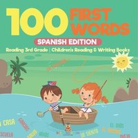 bokomslag 100 First Words - Spanish Edition - Reading 3rd Grade Children's Reading & Writing Books