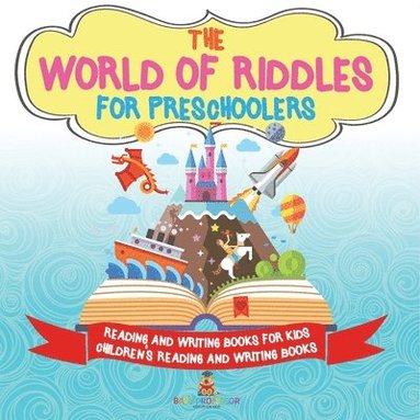 bokomslag World of Riddles for Preschoolers - Reading and Writing Books for Kids Children's Reading and Writing Books