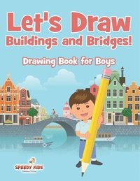 bokomslag Let's Draw Buildings and Bridges!