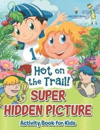 bokomslag Hot on the Trail! Super Hidden Picture Activity Book for Kids