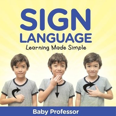 bokomslag Sign Language Workbook for Kids - Learning Made Simple