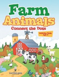 bokomslag Farm Animals: Connect the Dots Activity Book Age 6