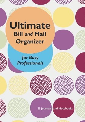 Ultimate Bill and Mail Organizer for Busy Professionals 1