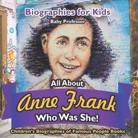 bokomslag Biographies for Kids - All about Anne Frank