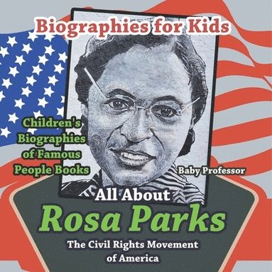 bokomslag Biographies for Kids - All about Rosa Parks