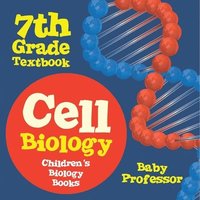 bokomslag Cell Biology 7th Grade Textbook Children's Biology Books