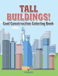 bokomslag Tall Buildings! Cool Construction Coloring Book