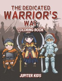 bokomslag Dedicated Warrior's Way Coloring Book