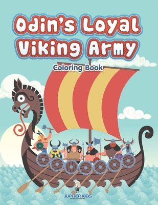 Jupiter Kids - Odin's Loyal Viking Army Coloring Book, Häftad