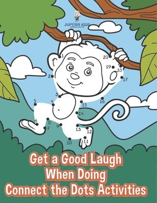 bokomslag Get a Good Laugh When Doing Connect the Dots Activities