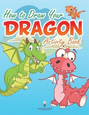bokomslag How to Draw Your Dragon Activity Book