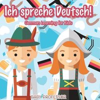 bokomslag Ich spreche Deutsch! German Learning for Kids