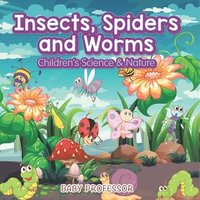 bokomslag Insects, Spiders and Worms Children's Science & Nature