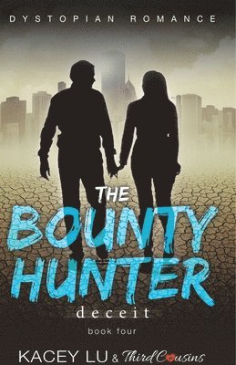 bokomslag Bounty - Deceit (Book 4) Dystopian Romance