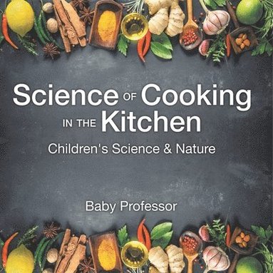 bokomslag Science of Cooking in the Kitchen Children's Science & Nature