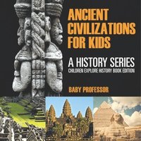 bokomslag Ancient Civilizations For Kids