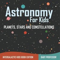 bokomslag Astronomy For Kids