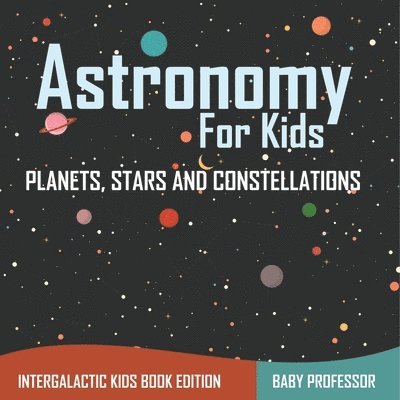 Astronomy For Kids 1