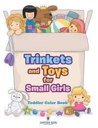 bokomslag Trinkets and Toys for Small Girls