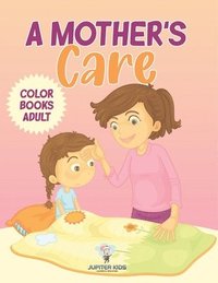 bokomslag Mother's Care