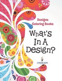 bokomslag What's In A Design?