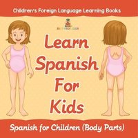 bokomslag Learn Spanish For Kids