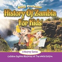 bokomslag History Of Zambia For Kids
