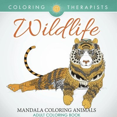 Coloring Therapist - Wildlife, Häftad