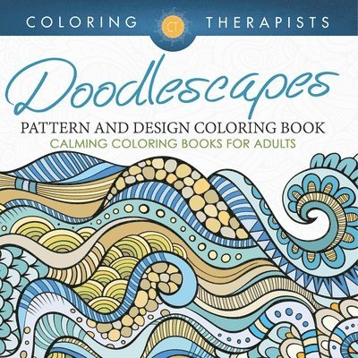 Coloring Therapist - Doodlescapes, Häftad