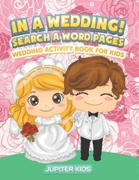 bokomslag In A Wedding! Search A Word Pages