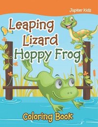 bokomslag Leaping Lizard Hoppy Frog Coloring Book