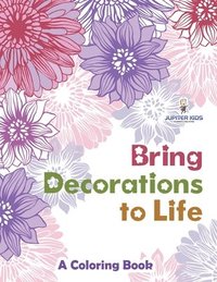 bokomslag Bring Decorations to Life