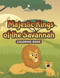 bokomslag Majestic Kings of the Savannah Coloring Book