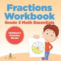 bokomslag Fractions Workbook Grade 3 Math Essentials