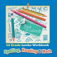 bokomslag 1st Grade Jumbo Workbook Spelling, Reading & Math