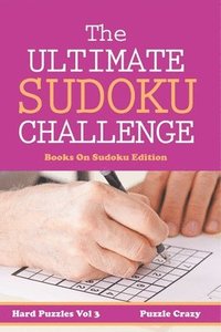 bokomslag Ultimate Soduku Challenge (Hard Puzzles) Vol 3