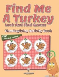 bokomslag Find Me A Turkey Look And Find Games