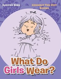 bokomslag What Do Girls Wear?